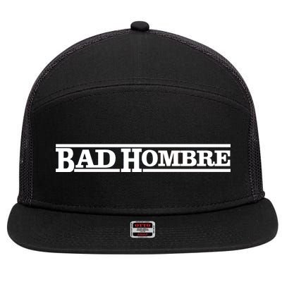 Bad Hombre Stamp 7 Panel Mesh Trucker Snapback Hat