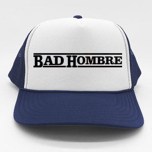 Bad Hombre Stamp Trucker Hat