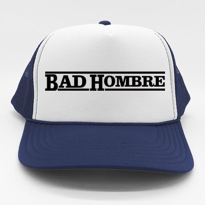 Bad Hombre Stamp Trucker Hat