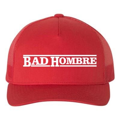 Bad Hombre Stamp Yupoong Adult 5-Panel Trucker Hat