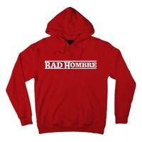 Bad Hombre Stamp Tall Hoodie