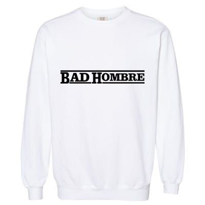 Bad Hombre Stamp Garment-Dyed Sweatshirt