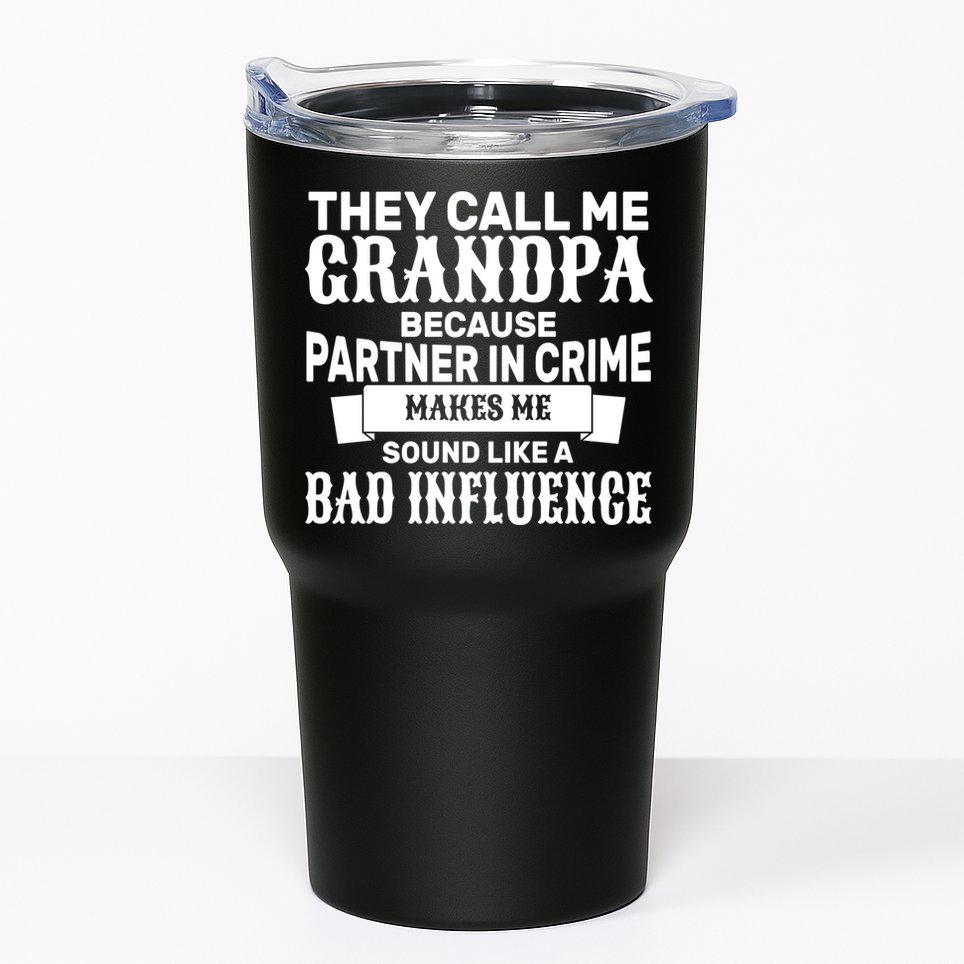 Bad Influence Grandpa Tumbler