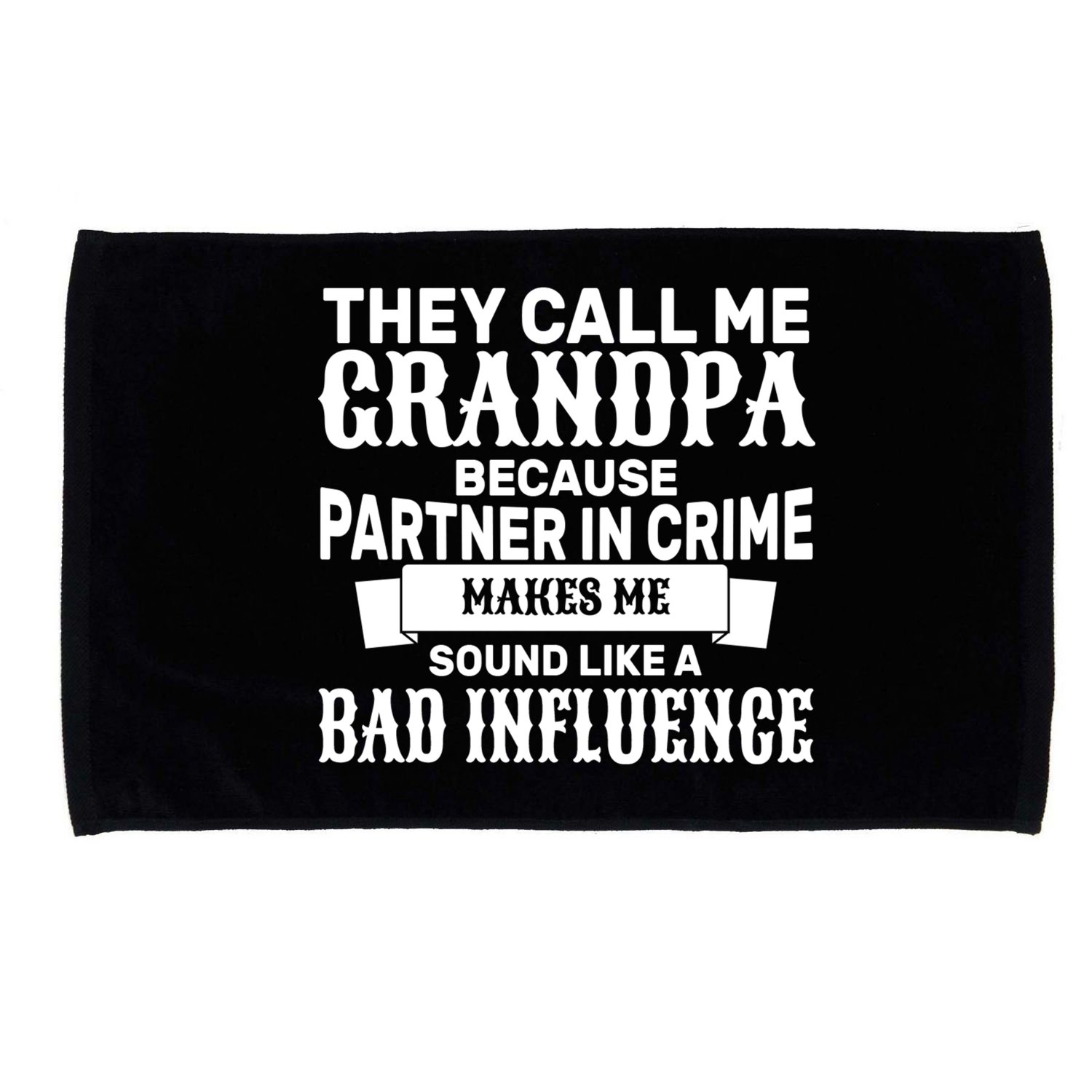 Bad Influence Grandpa Microfiber Hand Towel