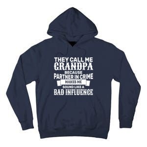 Bad Influence Grandpa Tall Hoodie