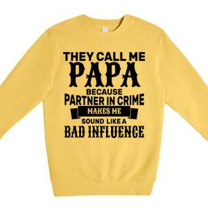 Bad Influence Papa Premium Crewneck Sweatshirt