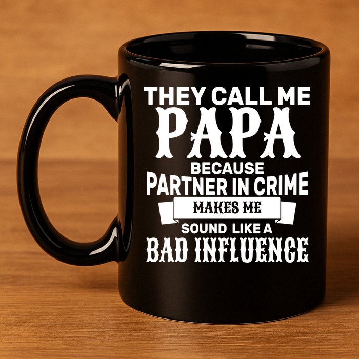 Bad Influence Papa 11oz C Handle Ceramic Mug