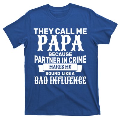 Bad Influence Papa T-Shirt