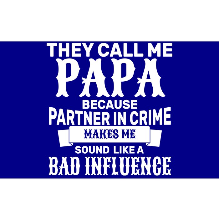 Bad Influence Papa Bumper Sticker