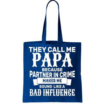 Bad Influence Papa Tote Bag