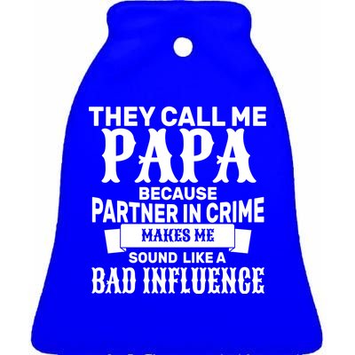 Bad Influence Papa Ceramic Bell Ornament