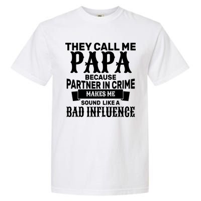 Bad Influence Papa Garment-Dyed Heavyweight T-Shirt