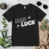 Bad Luck Lightning Premium T-Shirt