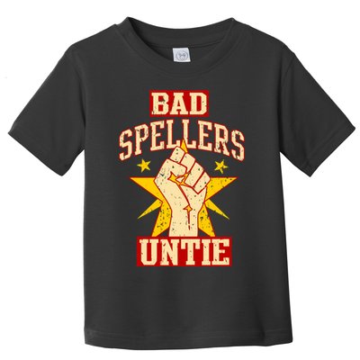 Bad Spellers Untie (Unite) Toddler T-Shirt