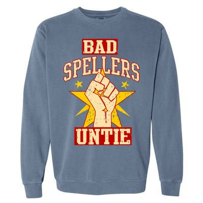 Bad Spellers Untie (Unite) Garment-Dyed Sweatshirt