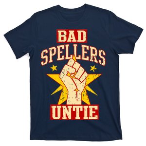 Bad Spellers Untie (Unite) T-Shirt