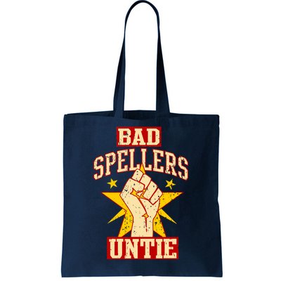 Bad Spellers Untie (Unite) Tote Bag