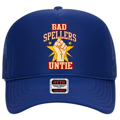 Bad Spellers Untie (Unite) High Crown Mesh Back Trucker Hat