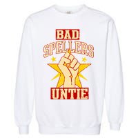 Bad Spellers Untie (Unite) Garment-Dyed Sweatshirt