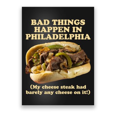 Bad Things Happen In Philadelphia  Poster