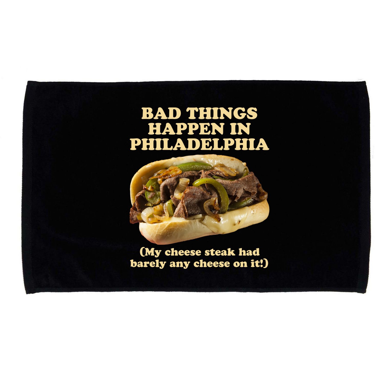 Bad Things Happen In Philadelphia  Microfiber Hand Towel