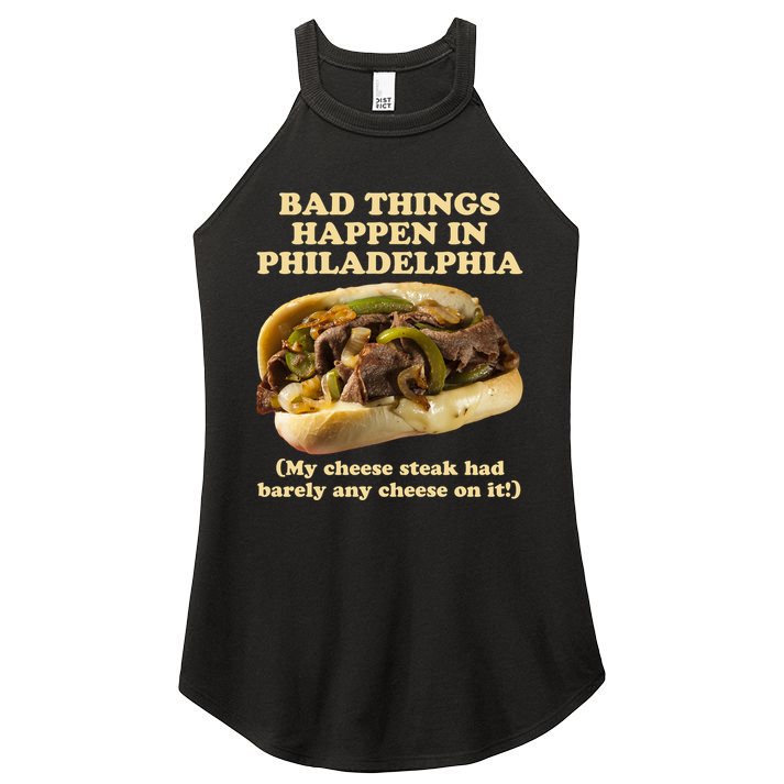 Bad Things Happen In Philadelphia  Women's Perfect Tri Rocker Tank