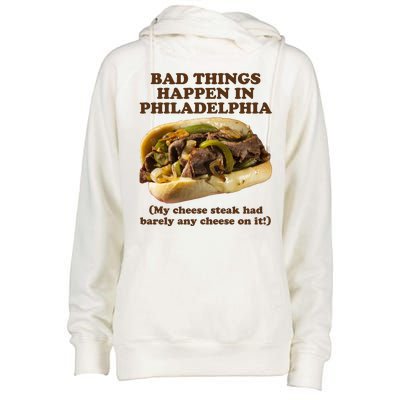 Bad Things Happen In Philadelphia  Womens Funnel Neck Pullover Hood