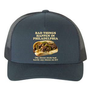 Bad Things Happen In Philadelphia  Yupoong Adult 5-Panel Trucker Hat