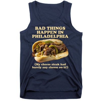 Bad Things Happen In Philadelphia  Tank Top