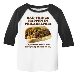 Bad Things Happen In Philadelphia  Toddler Fine Jersey T-Shirt