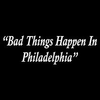 Bad Things Happen In Philadelphia Funny Drawstring Bag