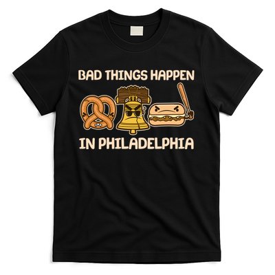 Bad Things Happen in Philadelphia Pretzel Liberty Bell Cheesesteak T-Shirt