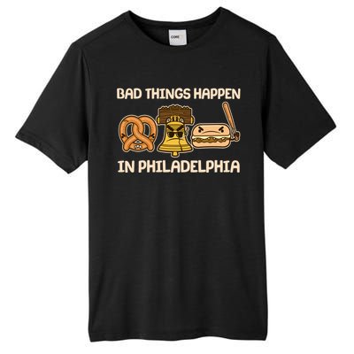 Bad Things Happen in Philadelphia Pretzel Liberty Bell Cheesesteak Tall Fusion ChromaSoft Performance T-Shirt