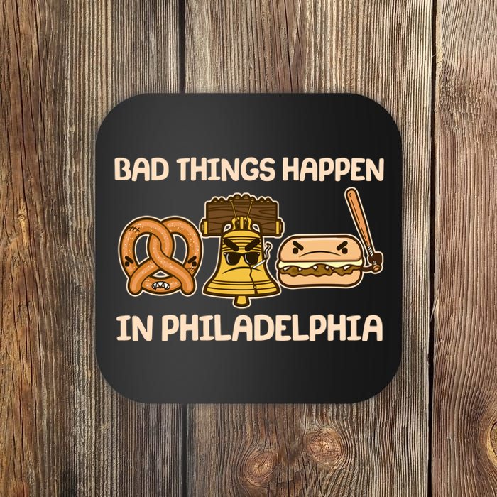 Bad Things Happen in Philadelphia Pretzel Liberty Bell Cheesesteak Coaster