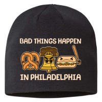 Bad Things Happen in Philadelphia Pretzel Liberty Bell Cheesesteak Sustainable Beanie