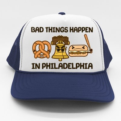 Bad Things Happen in Philadelphia Pretzel Liberty Bell Cheesesteak Trucker Hat