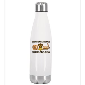 Bad Things Happen in Philadelphia Pretzel Liberty Bell Cheesesteak Stainless Steel Insulated Water Bottle