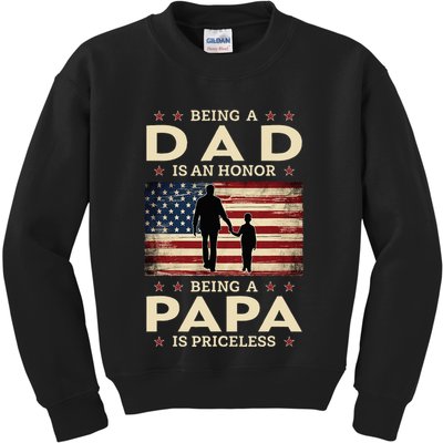 Being A Dad Is An Honor Being A Papa Is Priceless Kids Sweatshirt