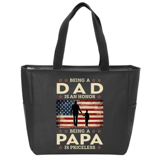 Being A Dad Is An Honor Being A Papa Is Priceless Zip Tote Bag