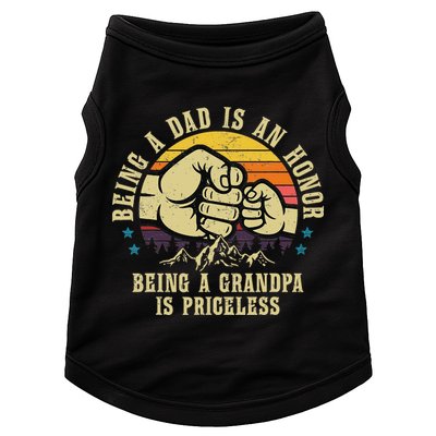Being A Dad Is An Honor Being A Grandpa Is Priceless Doggie Tank
