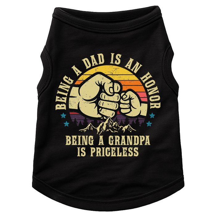 Being A Dad Is An Honor Being A Grandpa Is Priceless Doggie Tank