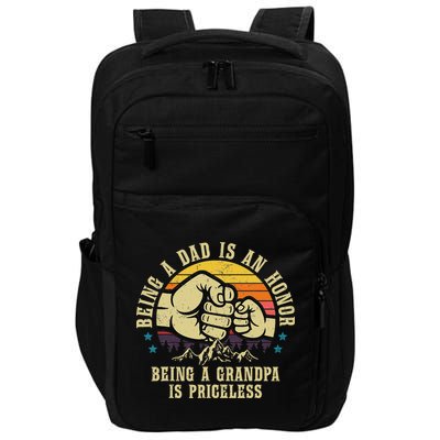 Being A Dad Is An Honor Being A Grandpa Is Priceless Impact Tech Backpack