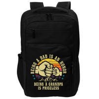 Being A Dad Is An Honor Being A Grandpa Is Priceless Impact Tech Backpack