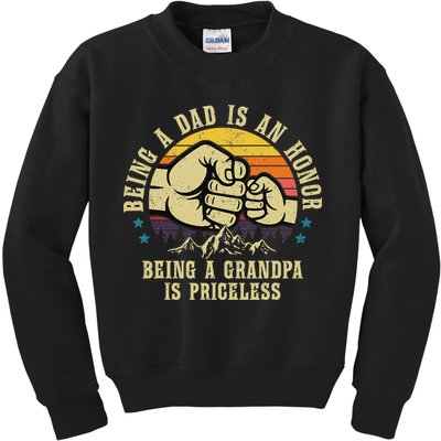 Being A Dad Is An Honor Being A Grandpa Is Priceless Kids Sweatshirt