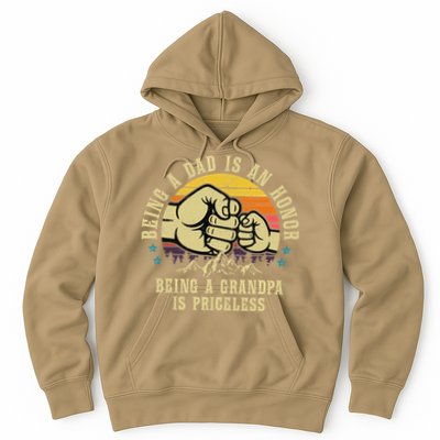 Being A Dad Is An Honor Being A Grandpa Is Priceless Hoodie