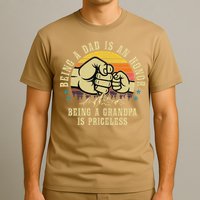 Being A Dad Is An Honor Being A Grandpa Is Priceless T-Shirt