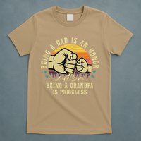 Being A Dad Is An Honor Being A Grandpa Is Priceless T-Shirt