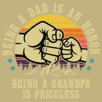 Being A Dad Is An Honor Being A Grandpa Is Priceless T-Shirt