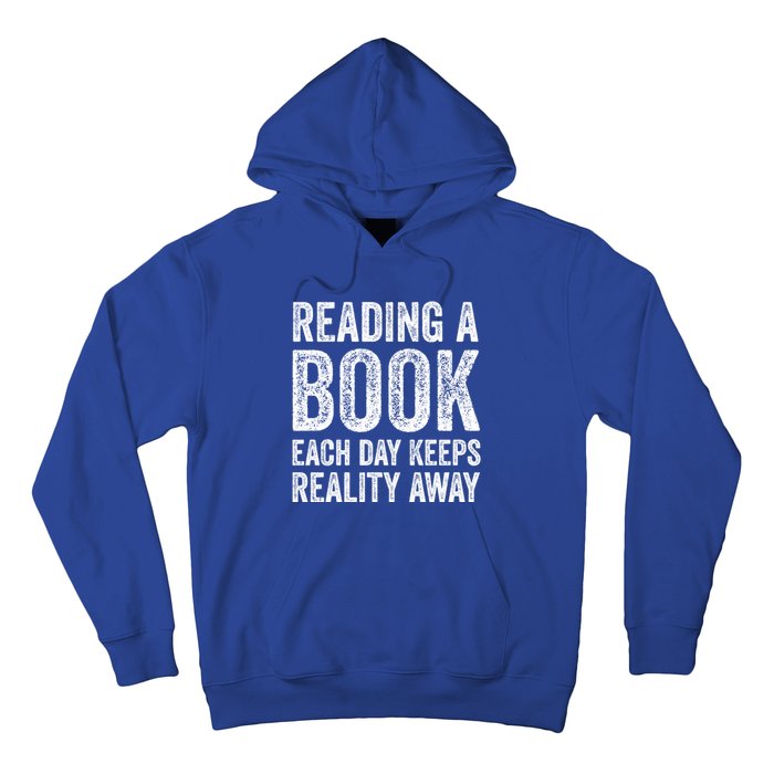 Book A Day Keeps Reality Away Avid Book Reader Gift Hoodie