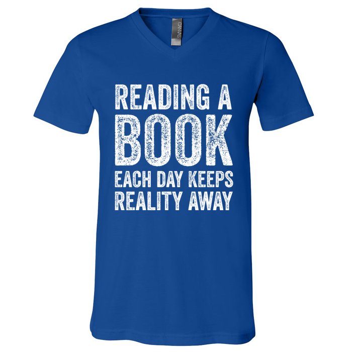 Book A Day Keeps Reality Away Avid Book Reader Gift V-Neck T-Shirt